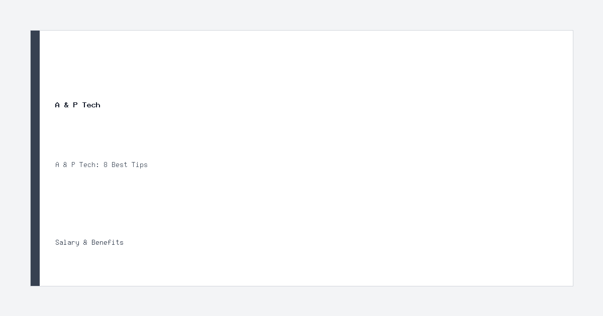 A & P Tech salary information