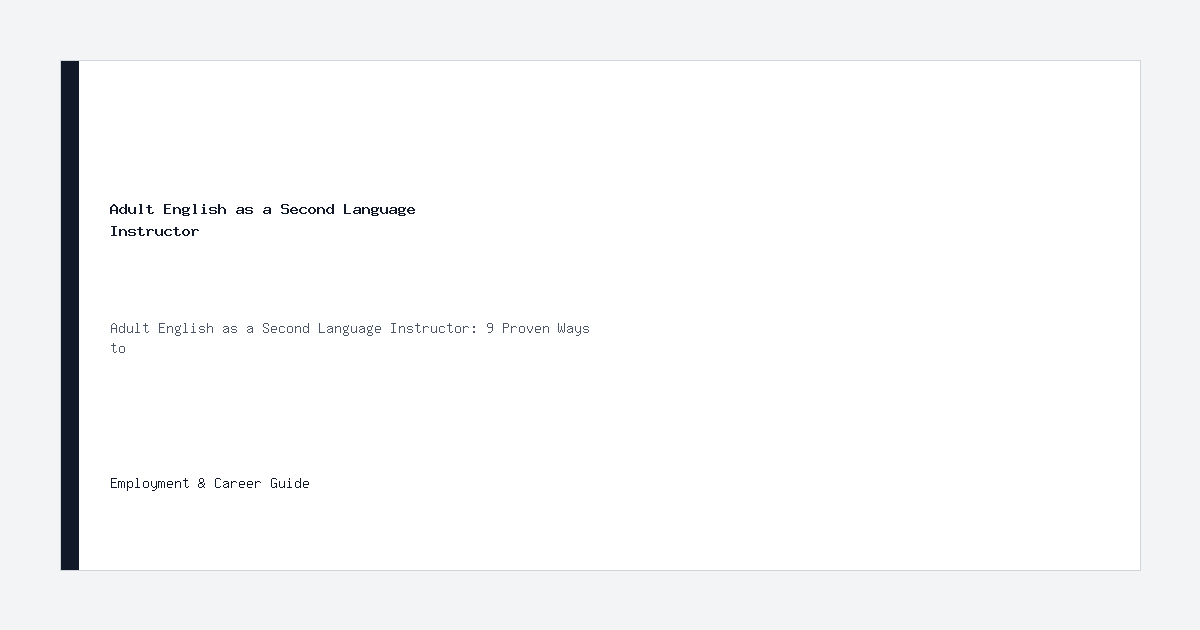 Adult English as a Second Language Instructor