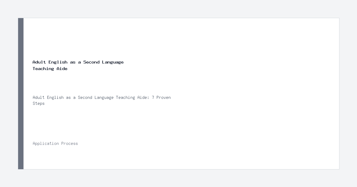 Adult English as a Second Language Teaching Aide application process
