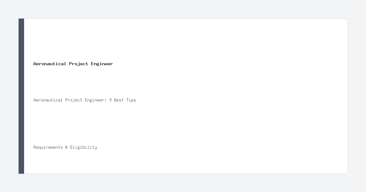 Aeronautical Project Engineer requirements and eligibility
