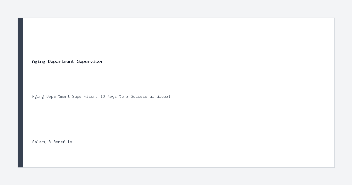 Aging Department Supervisor salary information